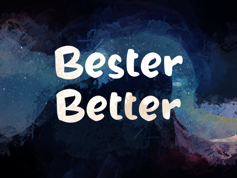 b Bester Better