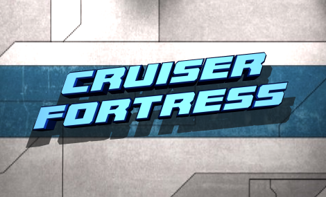 Cruiser Fortress