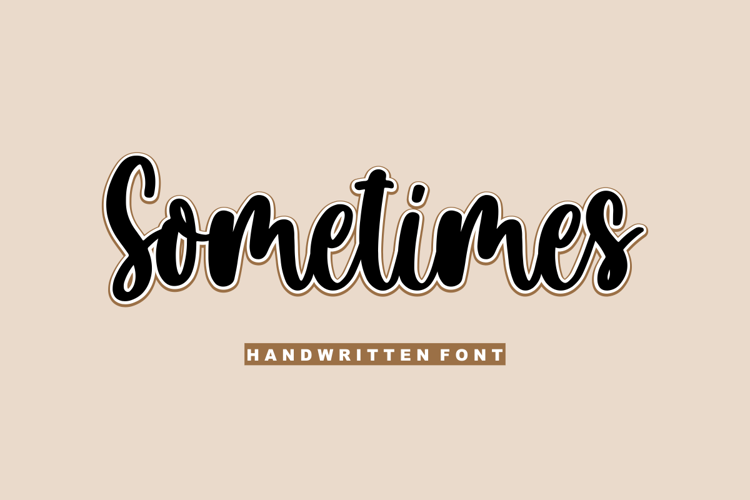 Sometimes