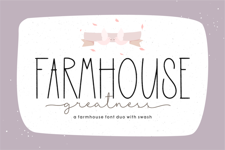 Farmhouse Greatness Script