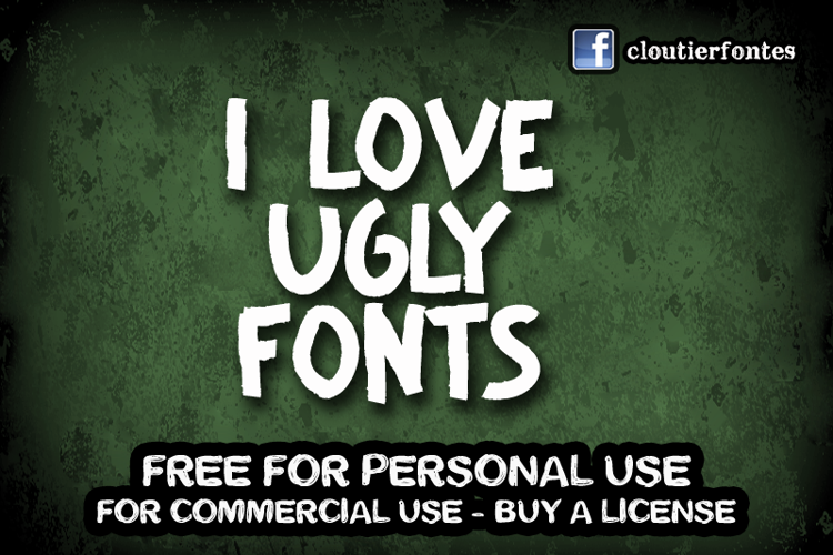 CF I Love Ugly Fonts