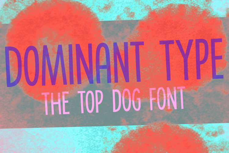 Dominant Type DEMO